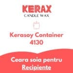 Ceara Soia pentru lumanari in recipiente - Kerax Kerasoy Container 4130 - imagine 3